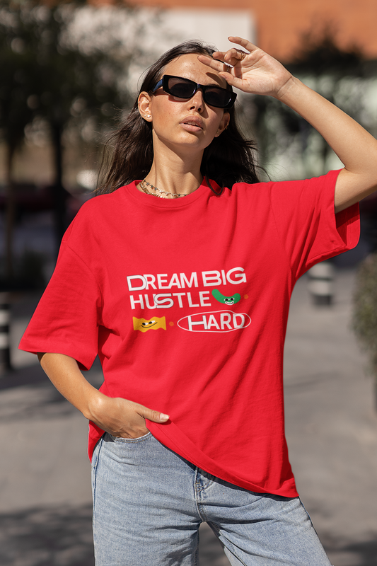 Dream Big Hustle Hard Oversized T-Shirt